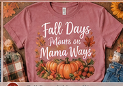 Fall Days & Mama Ways