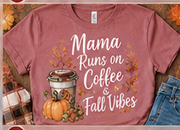 Mama Runs on Coffee & Fall Vibes