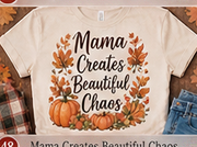 Mama Creates Beautiful Chaos