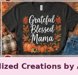 Grateful Blessed Mama — Personalized Creations by Angela™