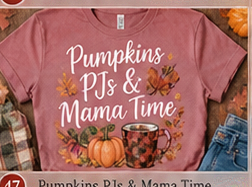 Pumpkins, PJs & Mama Time